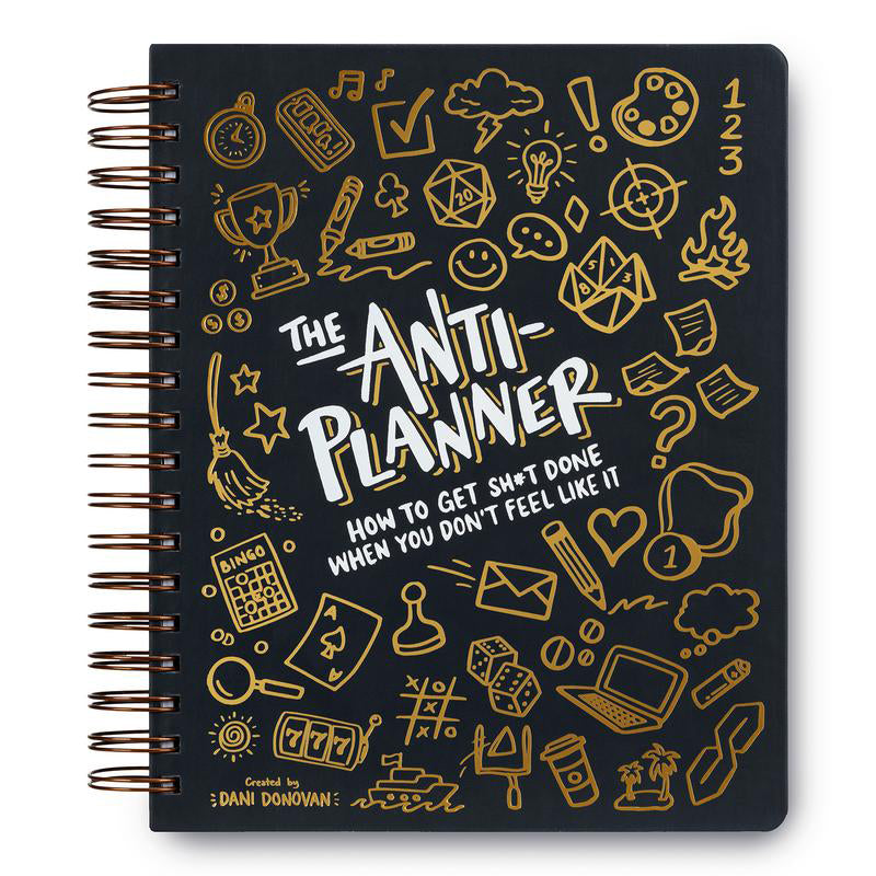 🎨The Anti-Planner: How to Get Sh*t Done When You Don't Feel Like It✏️